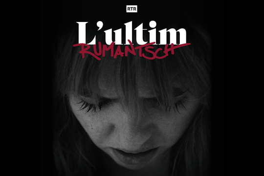 Bild von «L’ultim Rumantsch»: Die Dramaserie aus dem Bündnerland